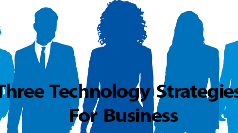 Three Technological Strategies That Can Keep Your Business Growing