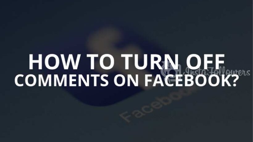 How to turn off comments on facebook