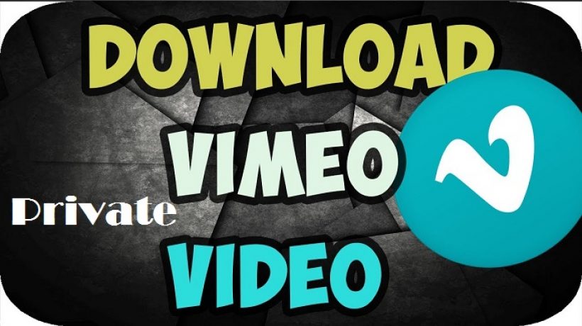 How to download private vimeo videos?