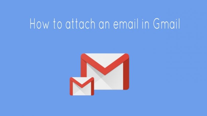 How to attach an email in gmail