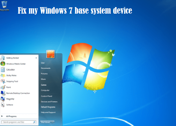 How do I fix my Windows 7 base system device